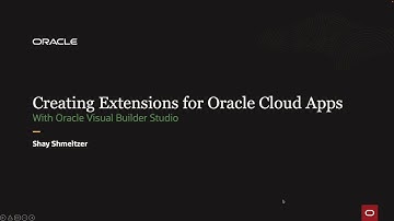 Extending Oracle Cloud Apps with Visual Builder