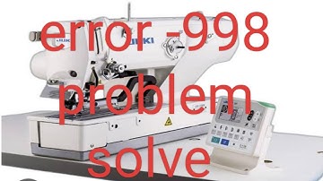 how to   juki LBH 1790A error -998 solve, জুকি হোল মেশিন১৭৯০এ  ইরো ৯৯৮ সমাধান।