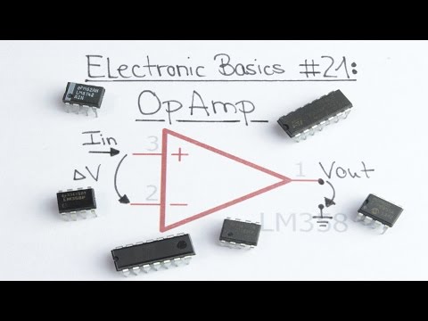 Electronic Basics #21: OpAmp (Operational Amplifier)