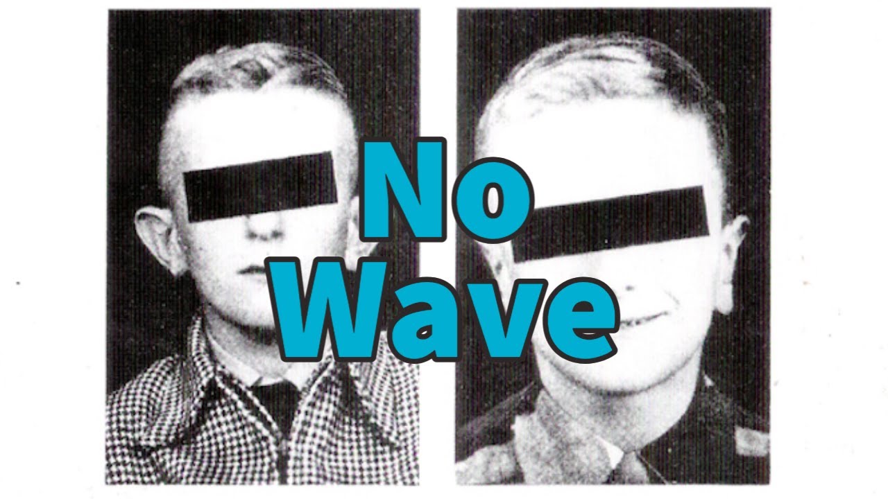 Guarda A Brief History of No Wave su YouTube Guarda A Brief History of No Wave su YouTube