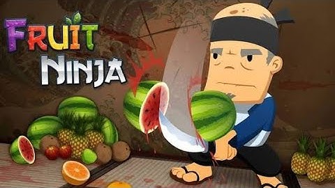 Fruit Ninja: Gameplay Walkthrough Part 1 - Slicing Fruit! (iOS, Android)#fruitninja 