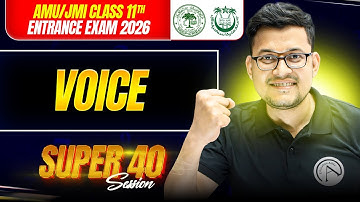 Voice | Super 40 Practice | AMU/JMI 11th Entrance Exam 2026