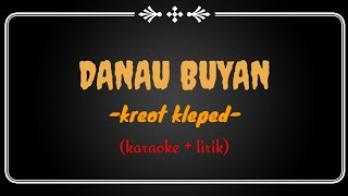 DANAU BUYAN - KREOT KLEPED (karaoke lirik)  #karaoke #karaokebali #tembangbali