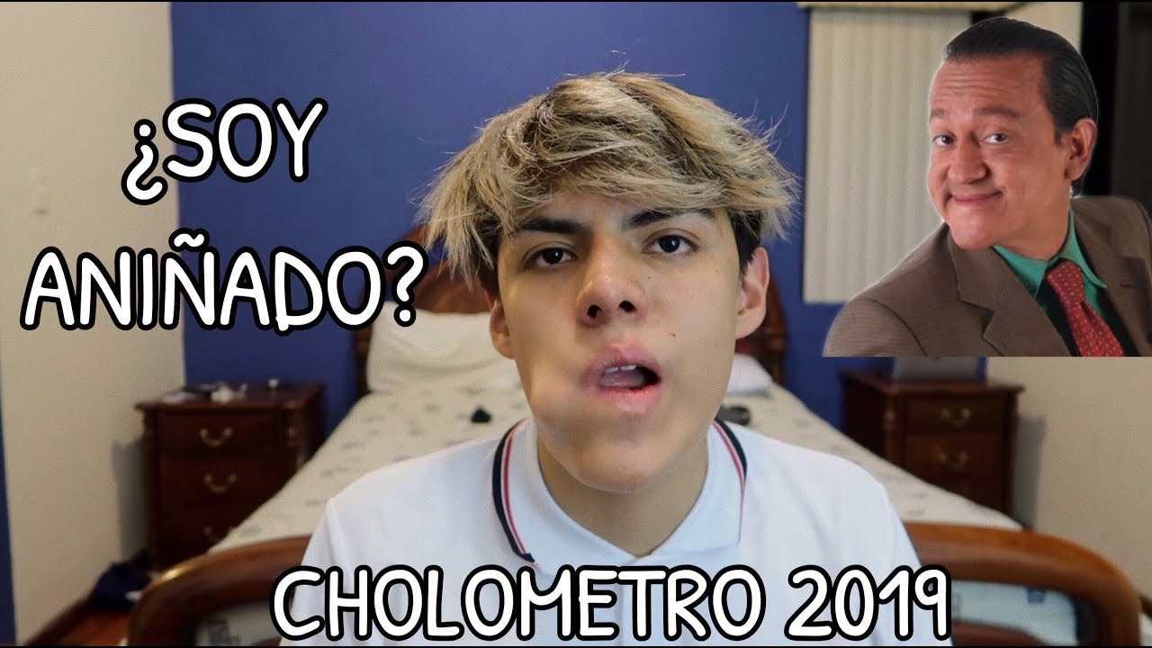 ¿SOY ANIÑADO? CHOLOMETRO 2019| KikeJav