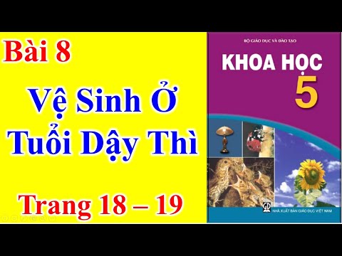 Video Khoa Học Lớp 5 Bài 8 - Vệ Sinh Ở Tuổi Dậy Thì - Trang... - YouTube