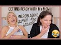 MY MOM TELLS ME HOW SHE REALLY FEELS | GET READY WITH ME AND CRAN!