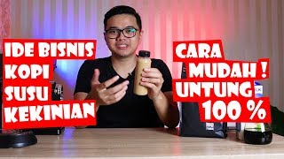 IDE BISNIS KOPI SUSU KEKINIAN | Cara mudah membuatnya