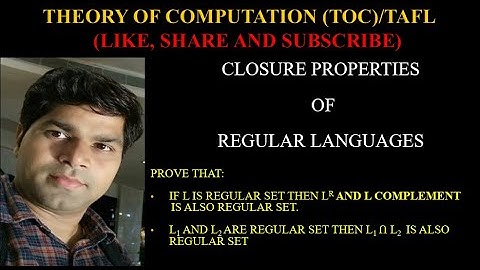 TOC 17-CLOSURE PROPERTIES OF REGULAR LANGUAGES(SETS) | L1 Ո L2  | L REVERSAL | COMPLEMENT OF L