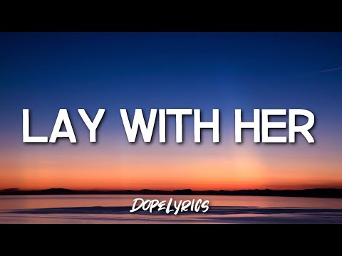 Видео: Dead End Dessie - LAY WITH HER (Lyrics)
