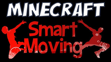 Minecraft - Smart Moving Mod Spotlight