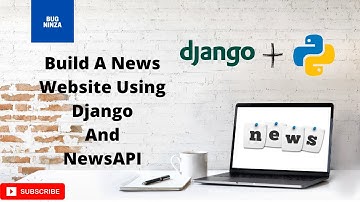 Build A News Website Using Django And News API | Django Project And Tutorial For Beginners