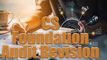 Audit Revision for CS Foundation & CS Executive (Old Syllabus)