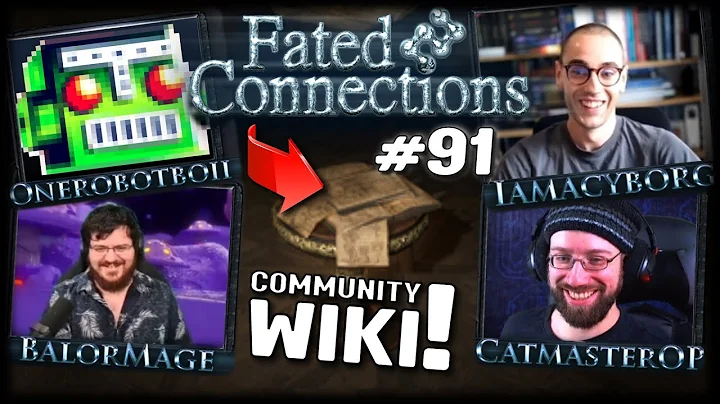 Community WIKI! - FATED #91 feat. Onerobotboii, Ia...