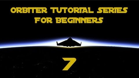 Part 7: Reentry & Landing (ORBITER Tutorial Series for Beginners)