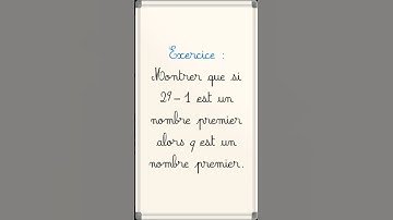 Montrer que si 2𐞥-1 est premier alors q est premier #cpge #maths #pcsi #mpsi #mathsexpert