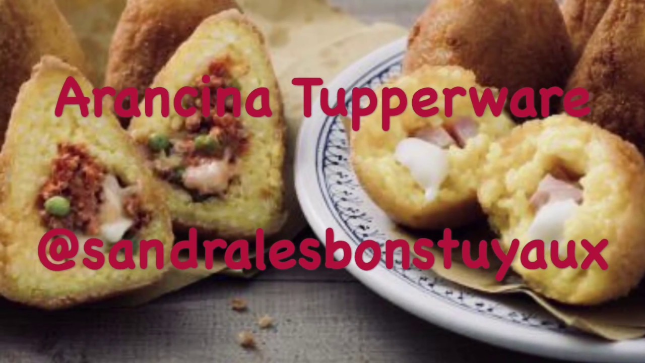 Recette arancina tupperware arancini surprise party YouTube