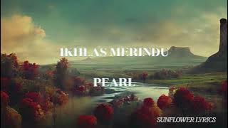 Pearl Ikhlas Merindu lirik