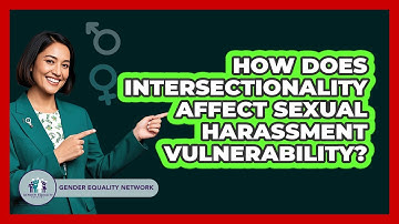 How Does Intersectionality Affect Sexual Harassment Vulnerability? - Gender Equality Network