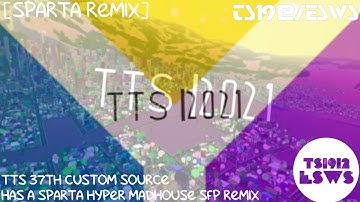 [Sparta Remix] TTS 37th Custom Source Hyper Madhouse SFP Remix V2