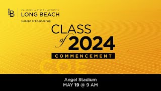 College of Engineering - 2024 Commencement Ceremony