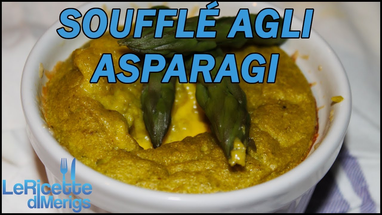 Souffle Agli Asparagi Con Salsa Olandese Cbt Youtube