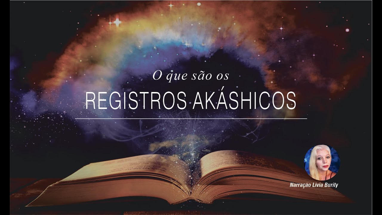 O que são os REGISTROS AKÁSHICOS YouTube