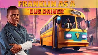 gta 5 bus driver simulator mod | Franklin Become Bus Driver by Game On Now lets play 2,066 views 1 month ago 14 minutes, 8 seconds