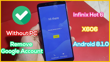 Infinix Hot 6 X606 Bypass Google Account Android 8.1.0 - FRP Bypass Without PC