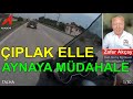 ÇIPLAK ELLE AYNAYA MÜDAHALE | 5Sriders | Motosiklet Kazaları (102)