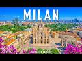 Milan 4K – Discover the Capital of Fashion, Stunning Architecture &amp; Vibrant City Life