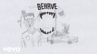 Video thumbnail of "BAD CHILD - Behave (Audio)"