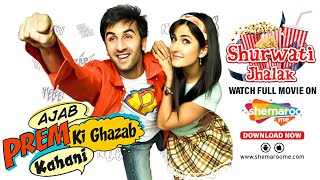 Ajab Prem Ki Gajab Kahani {HD} – Shurwati Jhalak | Ranbir Kapoor – Katrina Kaif