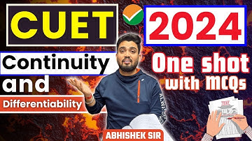 CUET 2024 | Continuity and Differentiability ONE SHOT with MCQs | Abhishek Sir