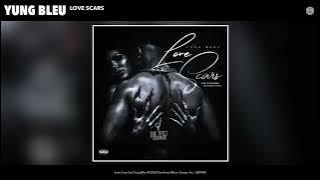 Yung Bleu - Love Scars