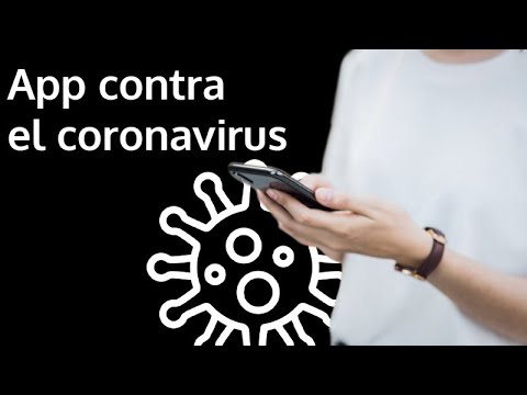 Así funciona la app contra el coronavirus que acaba de lanzar el Gobierno