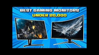 Top 5 Best Gaming Monitors Under 20K