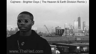 Cajmere - Brighter Days ( The Heaven & Earth Division Remix )