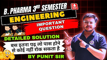 Pharmaceutical Engineering 3rd Semester Most Important Questions | BSP Pharmacy | Punit Sir