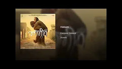 Hakam Song Lyrics | Kanwar Grewal