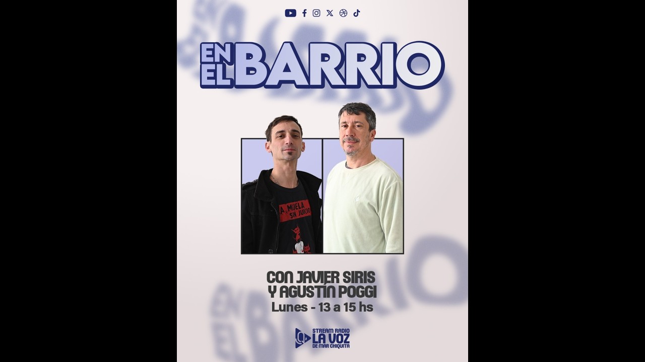 🙌🏻 EN EL BARRIO 🧡 📅 19 de Octubre  - STREAM RADIO LA VOZ DE MAR CHIQUITA