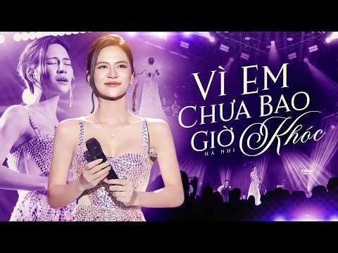 Siêu Phẩm Triệu View Từng Gây Bão Mọi BXH Của HÀ NHI - VÌ EM CHƯA BAO GIỜ KHÓC | Live at Mây Saigon