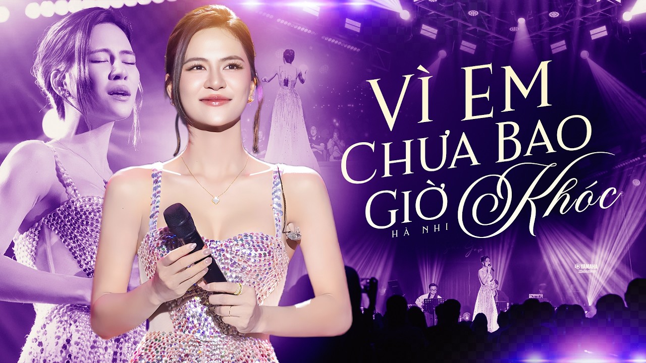 Siêu Phẩm Triệu View Từng Gây Bão Mọi BXH Của HÀ NHI - VÌ EM CHƯA BAO GIỜ KHÓC | Live at Mây Saigon