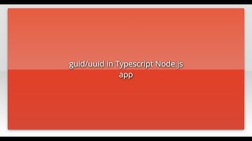 guid/uuid in Typescript Node.js app