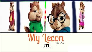 JTL   My Lecon lyrics Chipmunks 2018