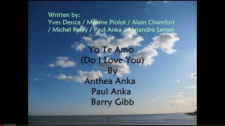 [EN] Yo Te Amo (Do I Love You) by Anthea Anka &amp; Paul Anka &amp; Barry Gibb