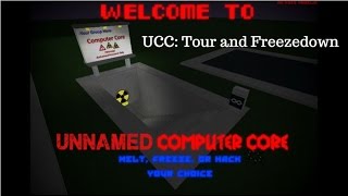 Unnamed Computer Core Tour & Freezedown (Group Link In Desc.)