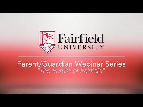 The Future of Fairfield - Parent/Guardian Webinar Series