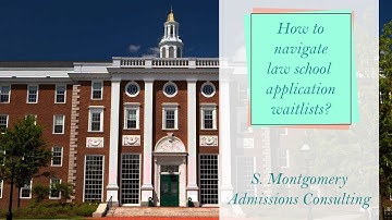 Navigating Law School Application Waitlists