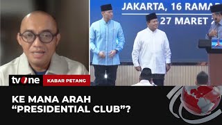 Prabowo Bakal Bentuk "Presidential Club", Apa Tujuannya? | Kabar Petang tvOne
