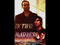 IN TWO MADNESS (trailer X-Rated) by Mac Gheri